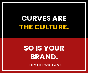 Curves are the culture. So is your brand — advertise with ilovebbws.fans