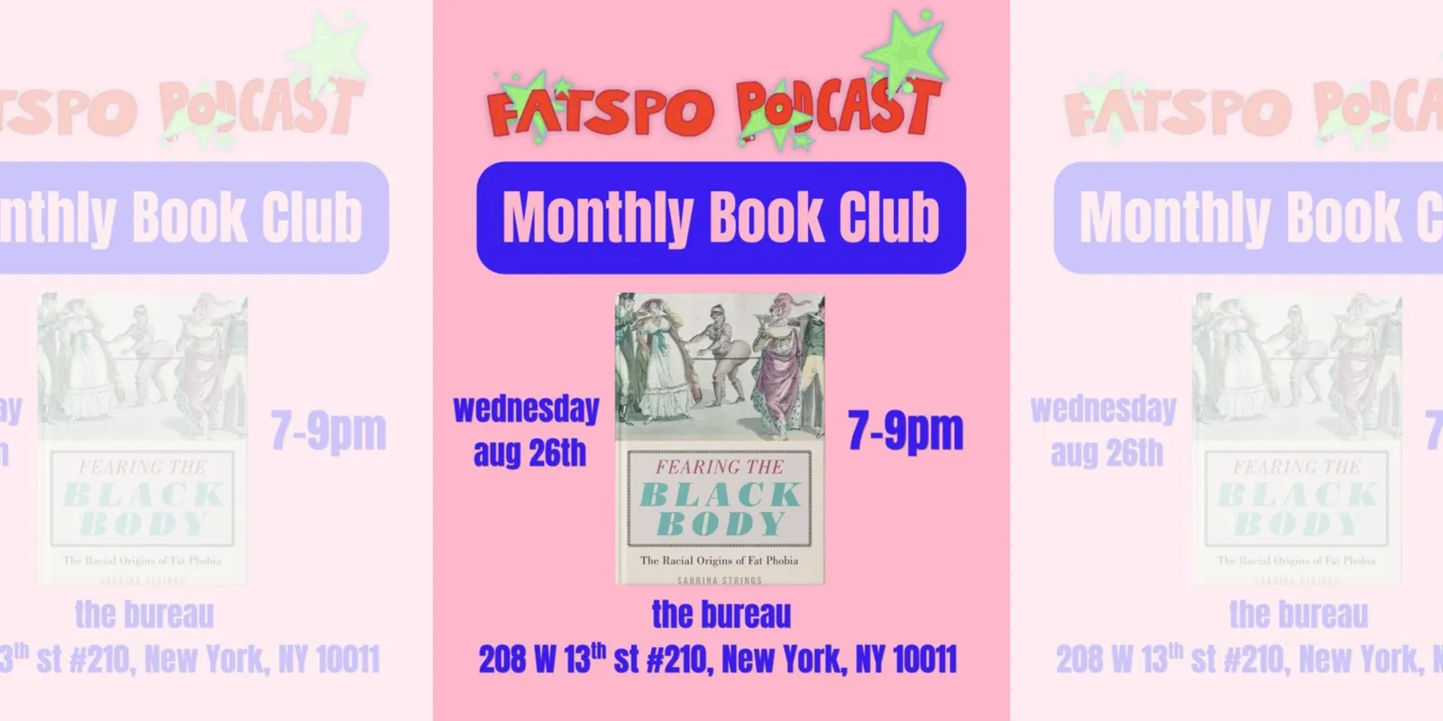 A pale pink flyer headed FATSPO PODCAST above Monthly Book Club, showing the cover of Fearing the Black Body, with the details Wednesday Aug 26th, 7-9pm, The Bureau, 208 W 13th St #210, New York NY 10011.