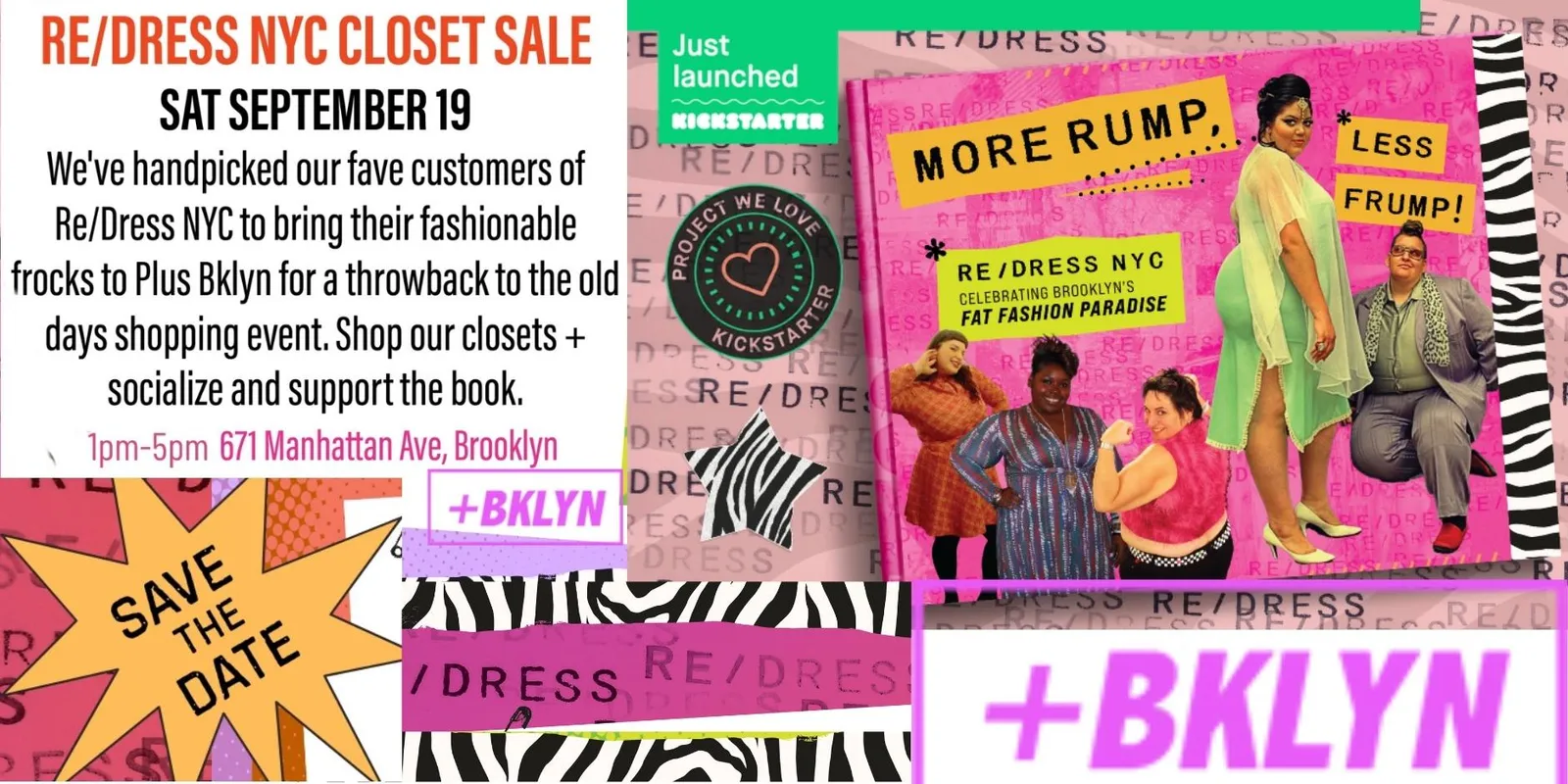 A collage flyer headed RE/DRESS NYC CLOSET SALE, SAT SEPTEMBER 19, explaining that handpicked Re/Dress NYC customers are bringing their frocks to Plus Bklyn, with the details 1pm-5pm, 671 Manhattan Ave, Brooklyn. The right half shows the cover of a pink book reading MORE RUMP, LESS FRUMP! and Re/Dress NYC, Celebrating Brooklyn's Fat Fashion Paradise, with five plus-size people posed across it, beside a Kickstarter Project We Love badge.