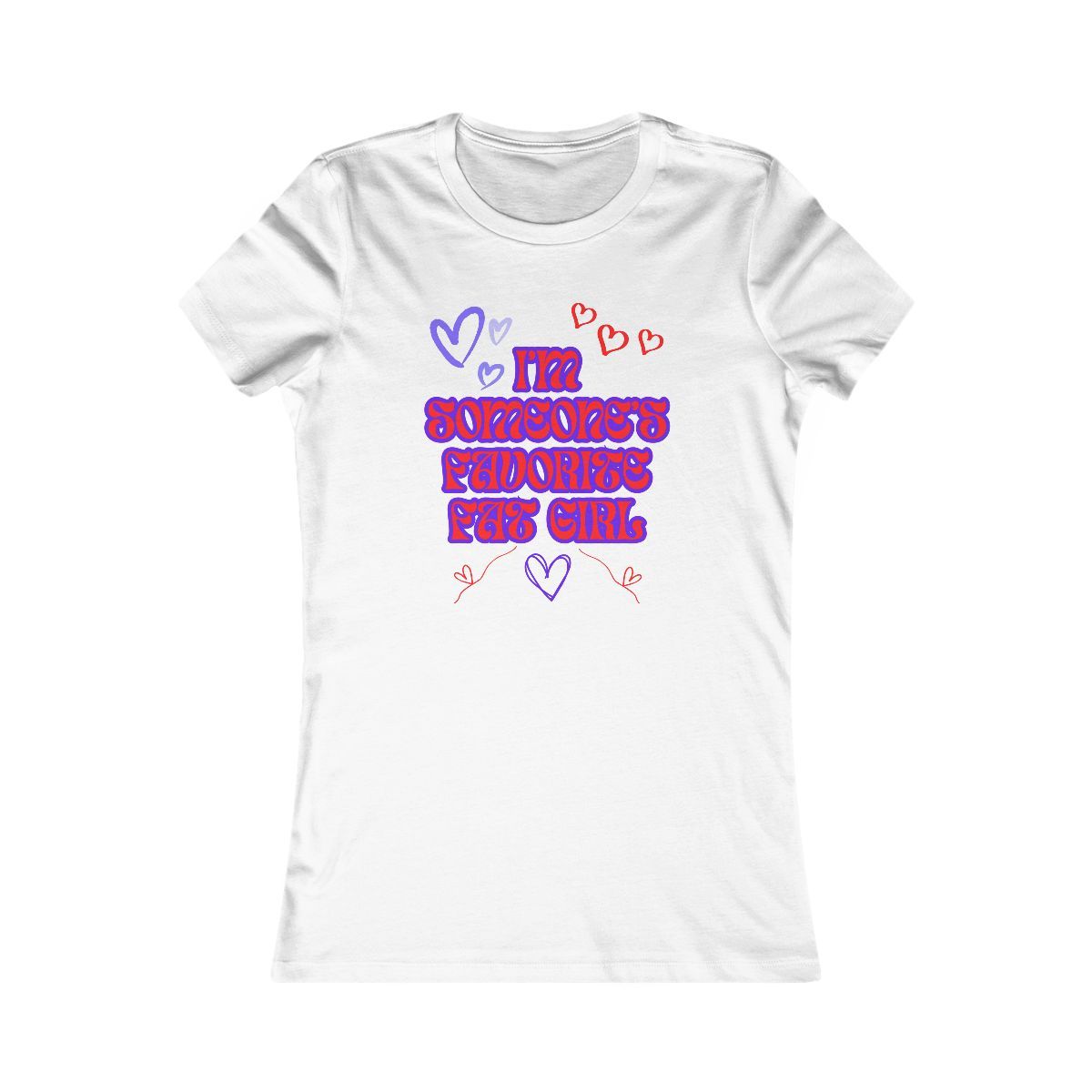 Someone's Favorite Slim-Fit T-Shirt